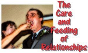 care and feeding of relationships