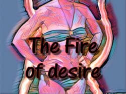 the fire of desire