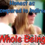 Honest as Compared to Indirect