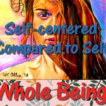 Self-centered as Compared to Selfish