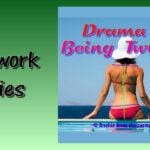 Drama and Being Twisted