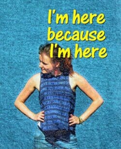 here because im here