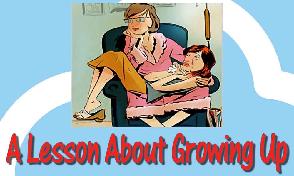 lesson about growing up