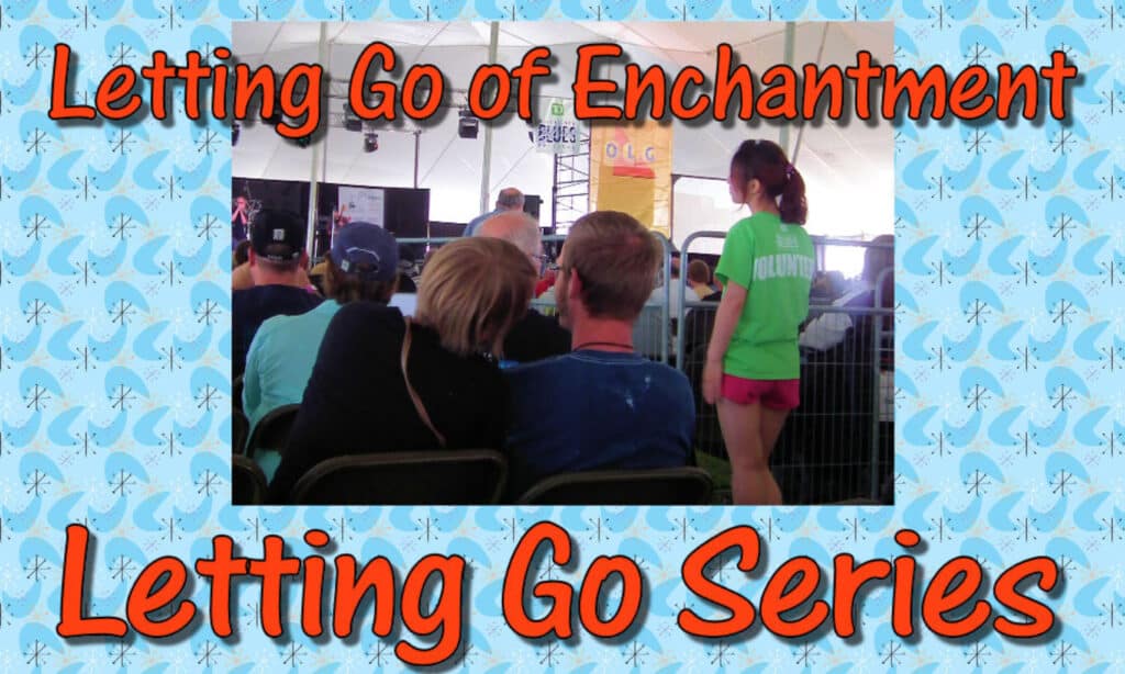 Letting Go of Enchantment