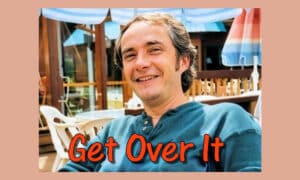 get over it
